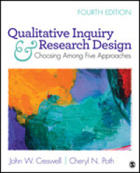 QUALITATIVE INQUIRY AND RESEARCH DESIGN Choosing Among Jive Traditions