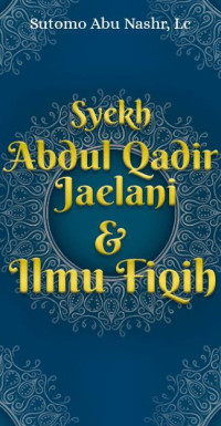 Syekh Abdul Qadir Jaelani dan Ilmu Fiqh