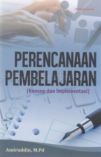 Perencanaan Pembelajaran : Konsep dan Implementasi