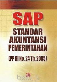 Sap Standar Akuntansi Pemerintahan ( PP RI No.24 TH.2005 )