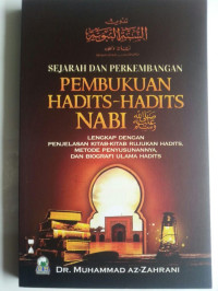 Sejarah dan Perkembangan Pembukuan Hadits-Hadits Nabi SAW