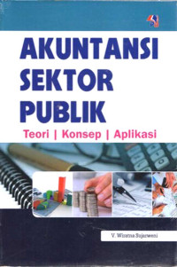 Akuntansi sektor publik : teori konsep aplikasi