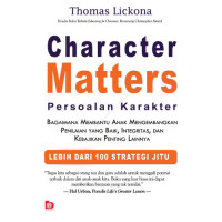 Character Matters Persoalan Karakter