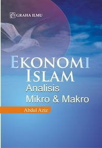 Ekonomi Islam Analisis Mikro dan Makro