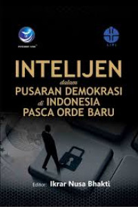 Intelijen dalam Demokrasi di Indonesia Pasca