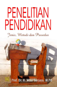 Penelitian Pendidikan : Jenis, Metode & Prosedur