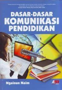 Dasar-Dasar Komunikasi Pendidikan