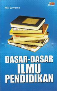 Dasar-dasar ilmu pendidikan