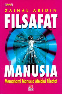 Filsafat manusia:Memahami manusia melalui filsafat