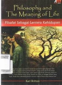 Philosophy And The Meaning of Life : Filsafat Sebagai Lentera Kehidupan