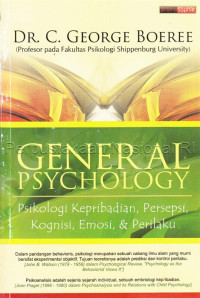 General psychology : Psikologi kepribadian, Persepsi, Kognisi, Emosi,& Perilaku