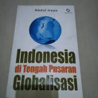 Indonesia di Tengah Pusaran Globalisasi