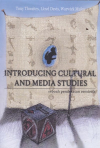 Image of Introducing  cultural  and media studies : Sebuah pendekatan semiotik
