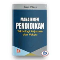 Manajemen Pendidikan Teknologi Kejuruan dan Vokasi