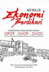 Menuju ekonomi Berdikari pemberdayaan UMKM dengan konsep OPOP-OVOP-OVOC