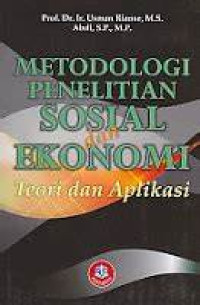 Metodologi Penelitian Sosial dan Ekonomi : Teori dan Aplikasi