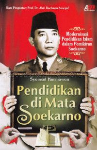 Pendidikan di mata Soekarno: Anisa si pendidikan Islam dalam pemikiran Soekarno