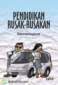 Pendidikan rusak-rusakan