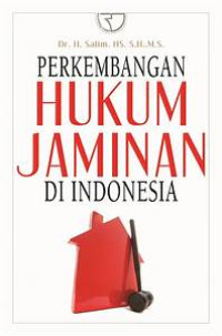 Perkembangan Hukum Jaminan Di Indonesia