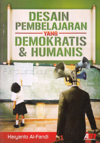 Desain pembelajaran yang demokratis & Humanis