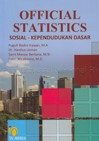 Official statistics :  Sosial kependudukan dasar