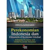 Perekonomian Indonesia dan dinamika ekonomi global