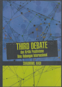 Third debate Dan kritik positivisme ilmu hubungan internasional