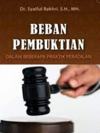 beban pembuktian dalam beberapa praktik peradilan