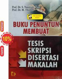 Buku Penuntun Membuat Tesis Skripsi Disertasi Makalah