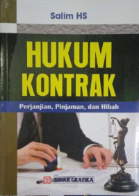 Hukum Kontrak  : Perjanjian, Pinjaman, dan Hibah