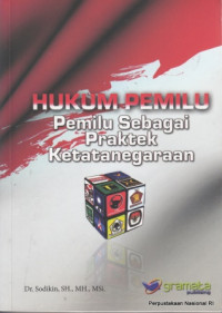 Hukum Pemilu :  Pemilu sebagai praktek ketatanegaraan