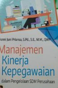 Manajemen Kinerja Kepegawaian dalam pengelolaan SDM perusahaan