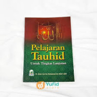 Pelajaran Tauhid Untuk Tingkat Lanjutan