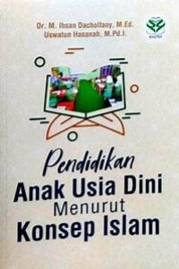 Pendidikan Anak Usia Dini Menurut Konsep Islam