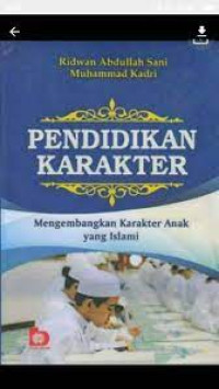 Pendidikan Karakter : Mengembangkan Karakter Anak yang Islami