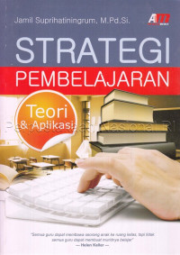 Strategi pembelajaran teori dan aplikasi